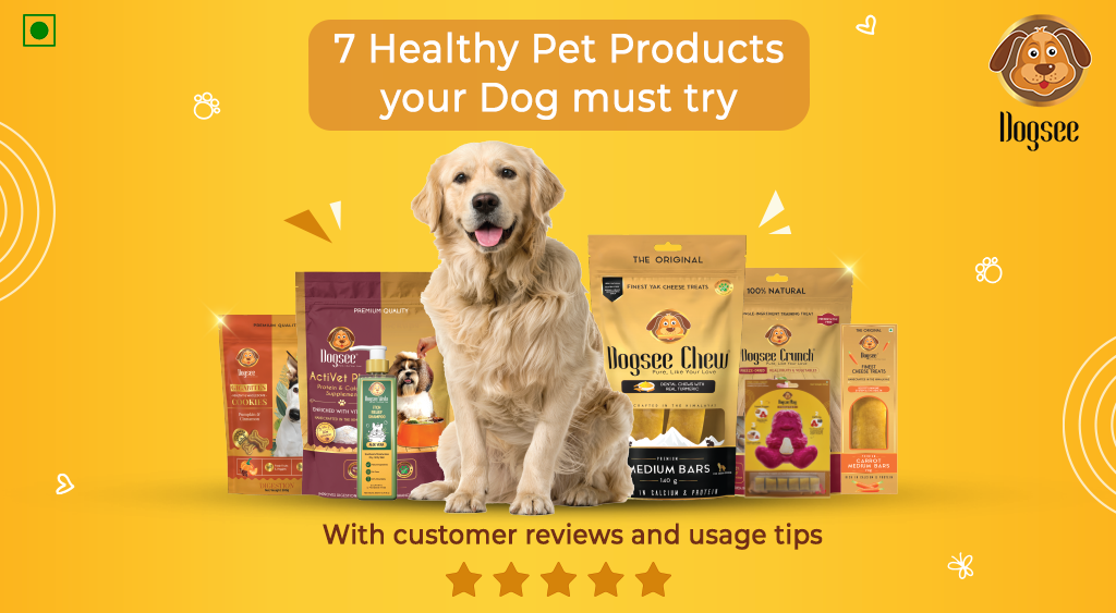 Healthy Pet Products your Dog Must Try